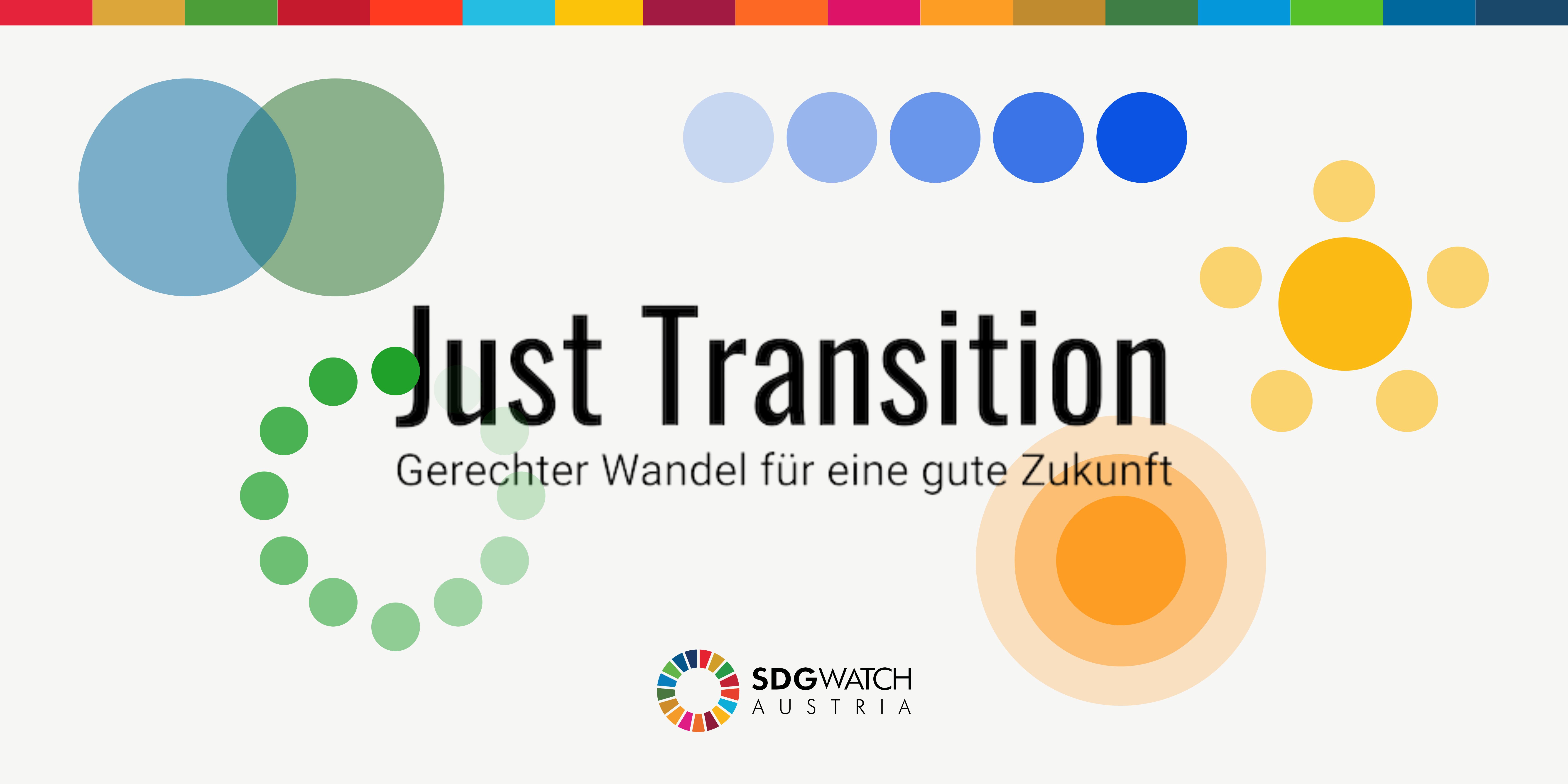Grafik von SDG Watch Austria mit 5 kreisförmigen Logos zu dem Themenschwerpunkt "Just Transition – Gerechter Wandel für eine gute Zukunft"